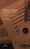 Livro - História e Cultura no Som da Viola