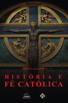 Livro - História e fé católica Livro - História e fé católica
