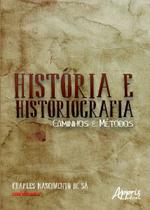 Livro - História e historiografia: caminhos e métodos