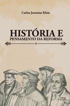 Livro História e pensamento da Reforma - Eduel Livro História e pensamento da Reforma - Eduel
