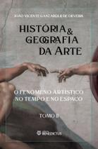 Livro - História & Geografia da Arte - Tomo II Livro - História & Geografia da Arte - Tomo II