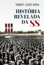 Livro - História revelada da SS Livro - História revelada da SS