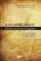 Livro - História secreta de Costaguana Livro - História secreta de Costaguana