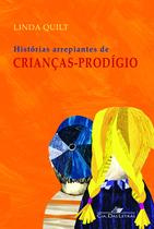 Livro - Histórias arrepiantes de crianças-prodígio