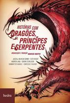 Livro - Histórias com dragões, príncipes e serpentes Livro - Histórias com dragões, príncipes e serpentes
