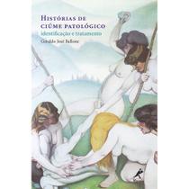 Livro - Histórias de ciúme patológico Livro - Histórias de ciúme patológico