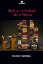 Livro - Histórias de escolas do interior paulista Livro - Histórias de escolas do interior paulista