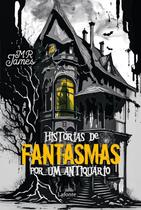 Livro - Histórias de fantasmas por um antiquário