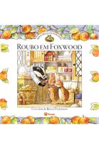Livro - Histórias de Foxwood - Roubo em Foxwood