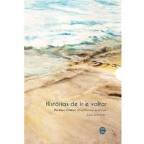 Livro - Histórias de ir e voltar (box com dois volumes – contos e poesia) Livro - Histórias de ir e voltar (box com dois volumes – contos e poesia)