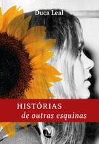 Livro - HISTÓRIAS DE OUTRAS ESQUINAS Livro - HISTÓRIAS DE OUTRAS ESQUINAS