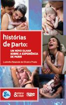 Livro - Histórias de parto: um novo olhar sobre a experiência de parir