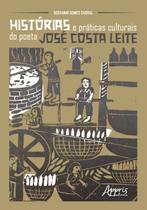 Livro - Histórias e práticas culturais do poeta josé costa leite