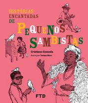 Livro - Histórias encantadas de pequenos sambistas Livro - Histórias encantadas de pequenos sambistas