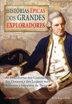 Livro - Histórias épicas dos grandes exploradores