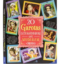 Livro - Histórias Extraordinárias: 20 Garotas Extraordinárias Que Mudaram o Mundo