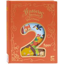 Livro - Histórias Incriveis para Crianças: 2 anos