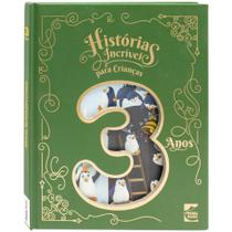 Livro - Histórias Incriveis para Crianças: 3 anos