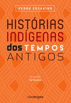 Livro - Histórias indígenas dos tempos antigos