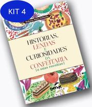 Livro - Histórias, lendas e curiosidades da confeitaria e suas receitas