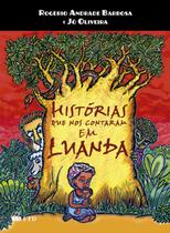 Livro - Histórias que nos contaram em Luanda
