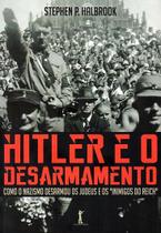 Livro - Hitler e o Desarmamento Livro - Hitler e o Desarmamento