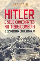 Livro - Hitler e seus comediantes na tragicomédia