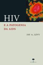 Livro - HIV e a patogenia da AIDS Livro - HIV e a patogenia da AIDS