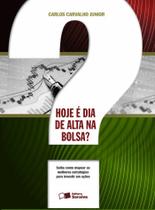 Livro - Hoje é dia de alta na bolsa?