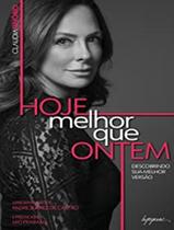Livro - Hoje Melhor Que Ontem - INTEGRARE