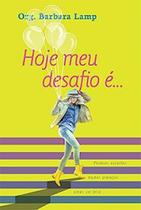 Livro - Hoje meu desafio é...