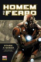 Livro Homem De Ferro: Stark A Queda Panini - Capa Dura