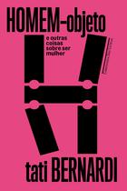 Livro - Homem-objeto e outras coisas sobre ser mulher