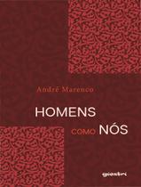 Livro - Homens Como Nos - GIOSTRI EDITORA Livro - Homens Como Nos - GIOSTRI EDITORA