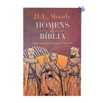 Livro Homens Da Bíblia - D. L. Moody Estudos para Grupos - CPP
