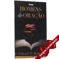 Livro Homens de Oração Edward M. Bounds Cristão Evangélico Gospel Igreja Família Homem Mulher Jovens Adolescentes