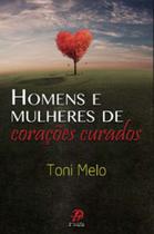 Livro - Homens e mulheres de corações curados