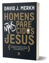 Livro - Homens mais parecidos com Jesus Livro - Homens mais parecidos com Jesus