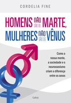 Livro - Homens Não São de Marte, Mulheres Não São de Vênus