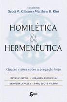 Livro homilética e hermenêutica quatro visões sobre a pregação hoje