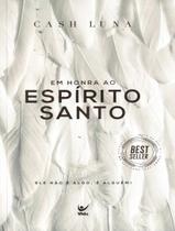 Livro - Honra Ao Espirito Santo, Em Ele Nao E Algo, E Alguem