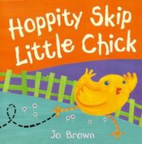 Livro - Hoppity Skip Little Chick Livro - Hoppity Skip Little Chick