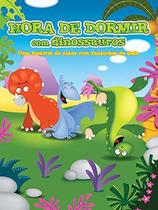 Livro - Hora de dormir com Dinossauros