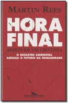 Livro - Hora Final - Alerta De Um Cientista - Cia Das Letras