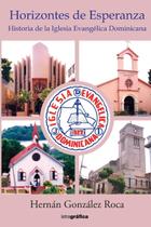 Livro Horizontes de esperanza II: História da Igreja Evangélica Dominicana