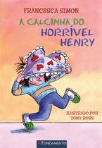 Livro - Horrível Henry - A Calcinha Do Horrível Henry