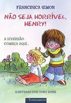 Livro - Horrível Henry - Não Seja Horrível, Henry!