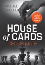 Livro - House of cards - Xeque-mate - Vol. 2
