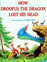 Livro - How droofus the dragon lost his head Livro - How droofus the dragon lost his head