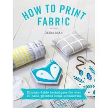 Livro How To Print Fabric (Como imprimir Tecido)